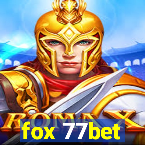 fox 77bet